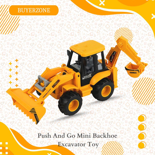 Picture of TZ - Push And Go Mini Backhoe Excavator Toy